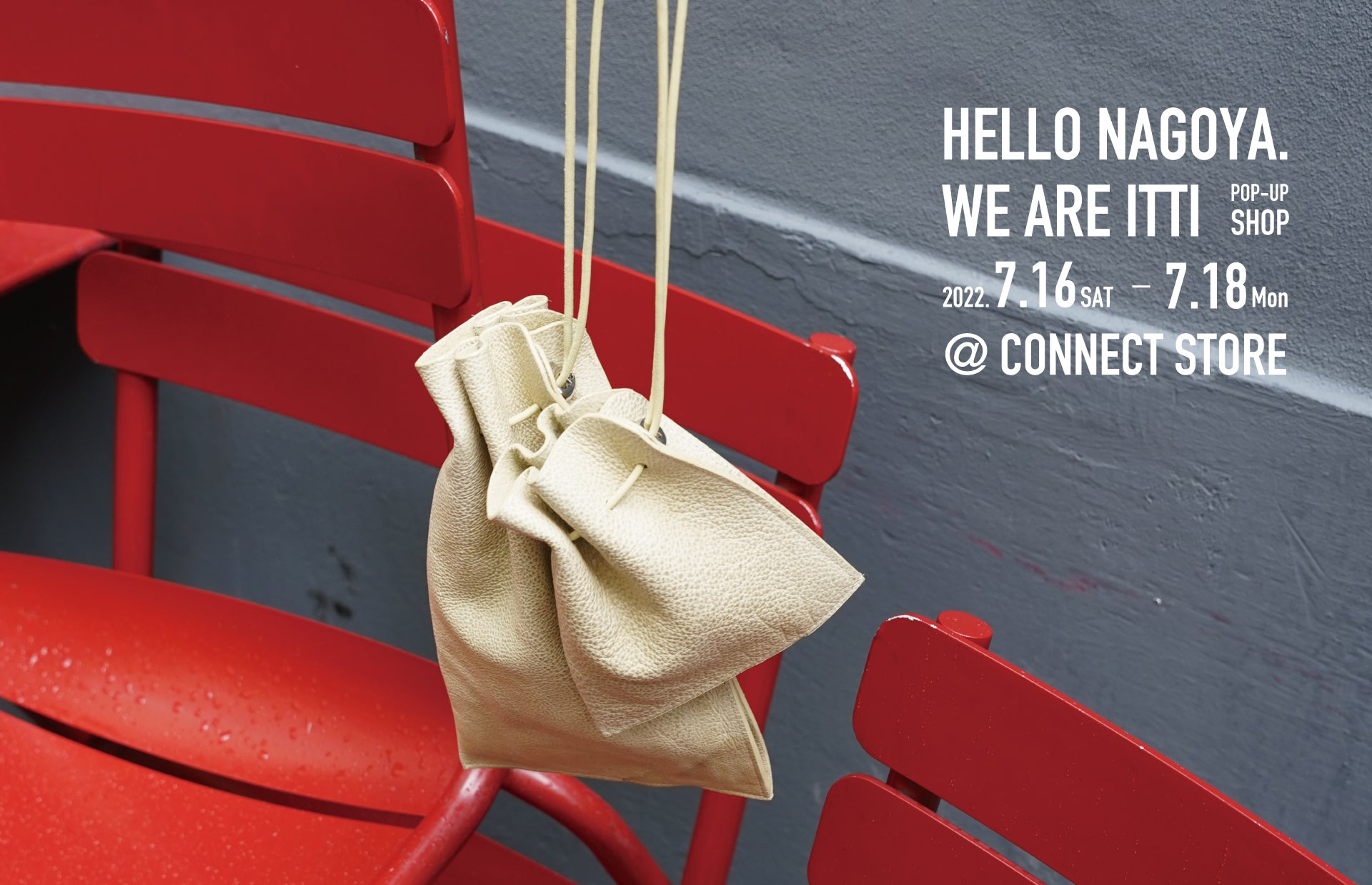 HELLO NAGOYA. WE ARE ITTI.