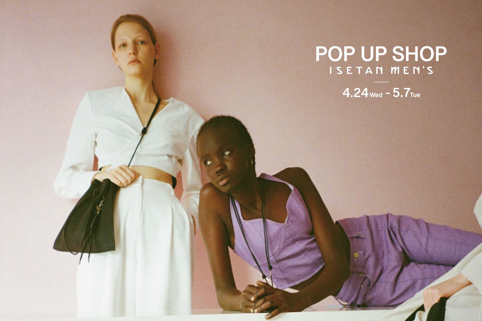 POP UP SHOP at ISETAN MEN'S STORE (ポップアップショップ 伊勢丹新宿