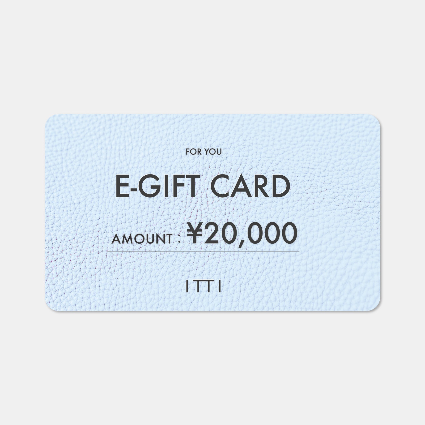 ITTI デジタル ギフトカード 20,000円｜財布やレザーアイテムのプレゼントに最適｜ITTI（イッチ）公式