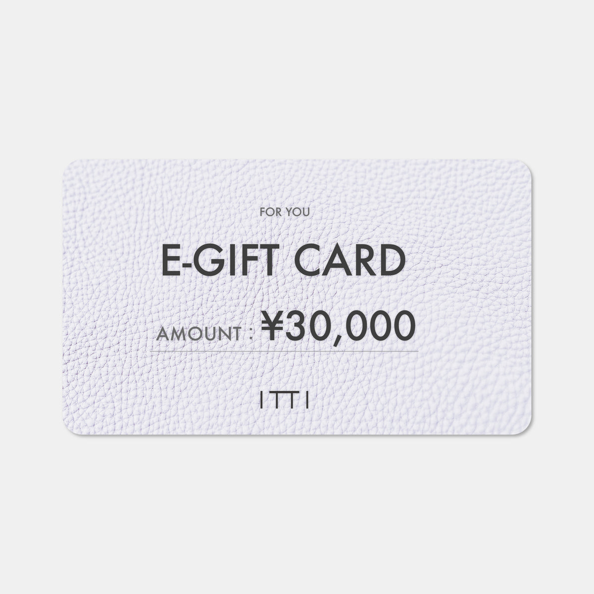 ITTI デジタル ギフトカード 30,000円｜財布やレザーアイテムのプレゼントに最適｜ITTI（イッチ）公式