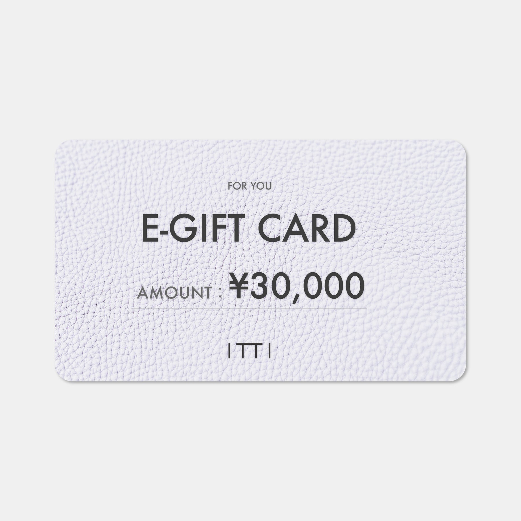 ITTI デジタル ギフトカード 30,000円｜財布やレザーアイテムのプレゼントに最適｜ITTI（イッチ）公式