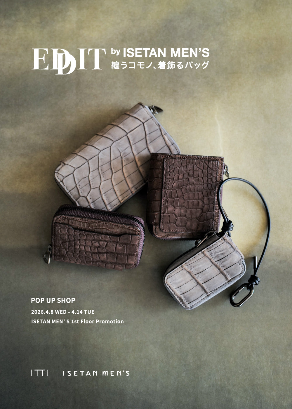 POP UP SHOP at ISETAN MEN’S｜クロコダイルレザーの限定コレクション＆カスタムオーダー｜ITTI（イッチ）公式